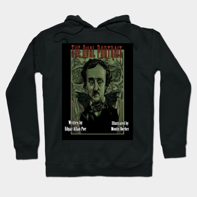 Edgar Allan Poe: The Oval Portrait Hoodie by MontisEcho